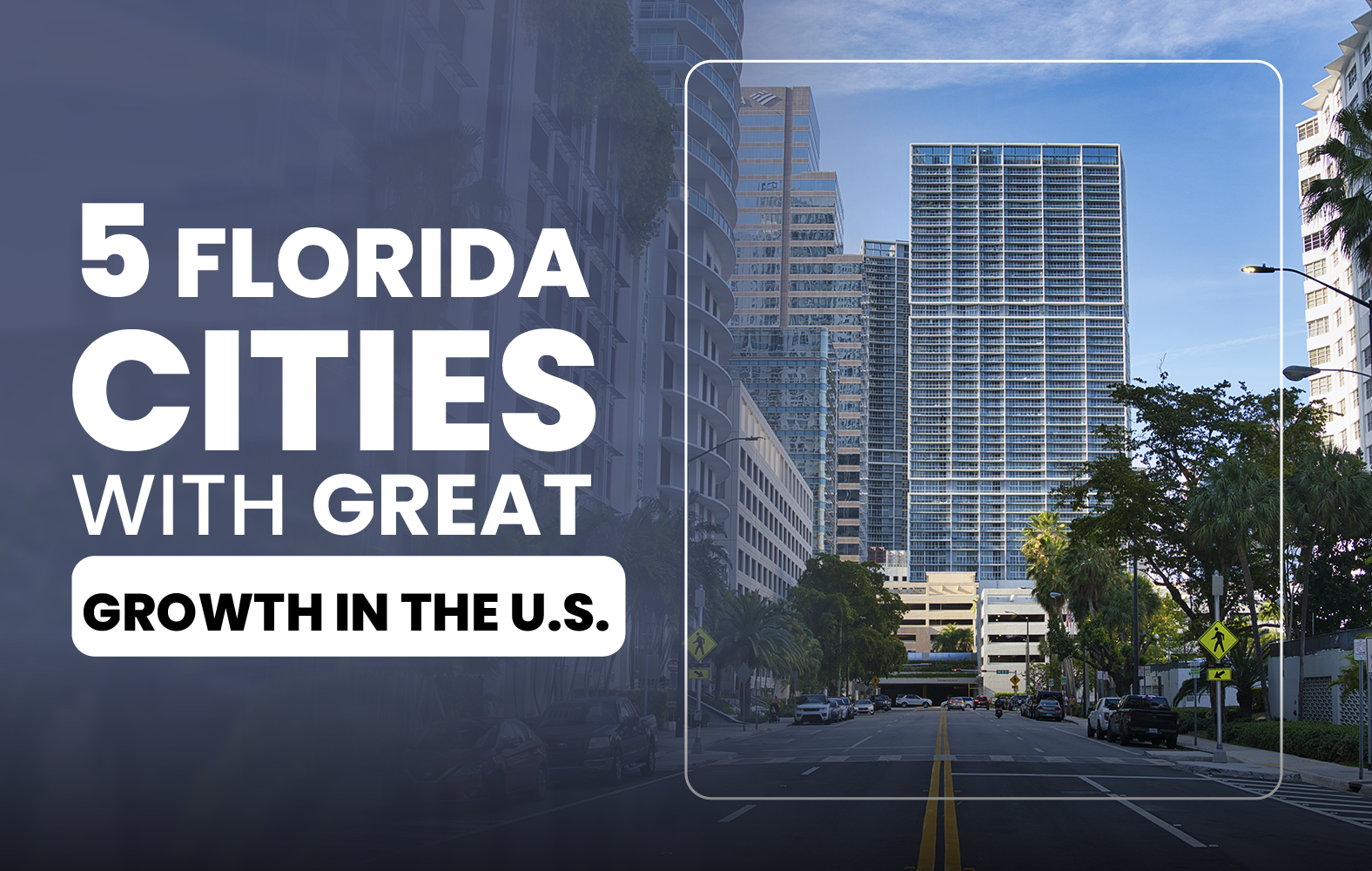 5 Florida Cities with Great Growth in the U.S.