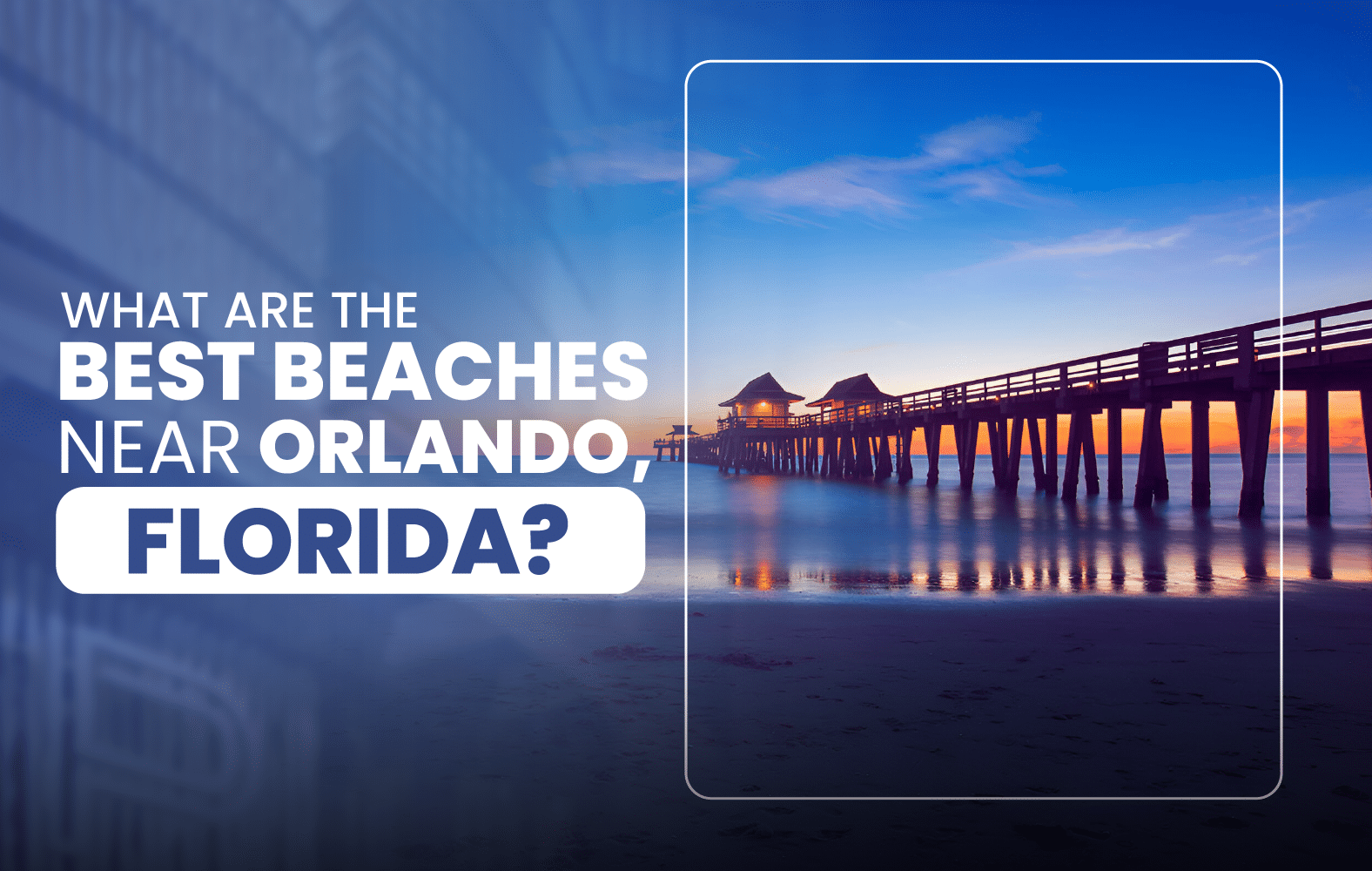 What are the best beaches near Orlando, Florida?