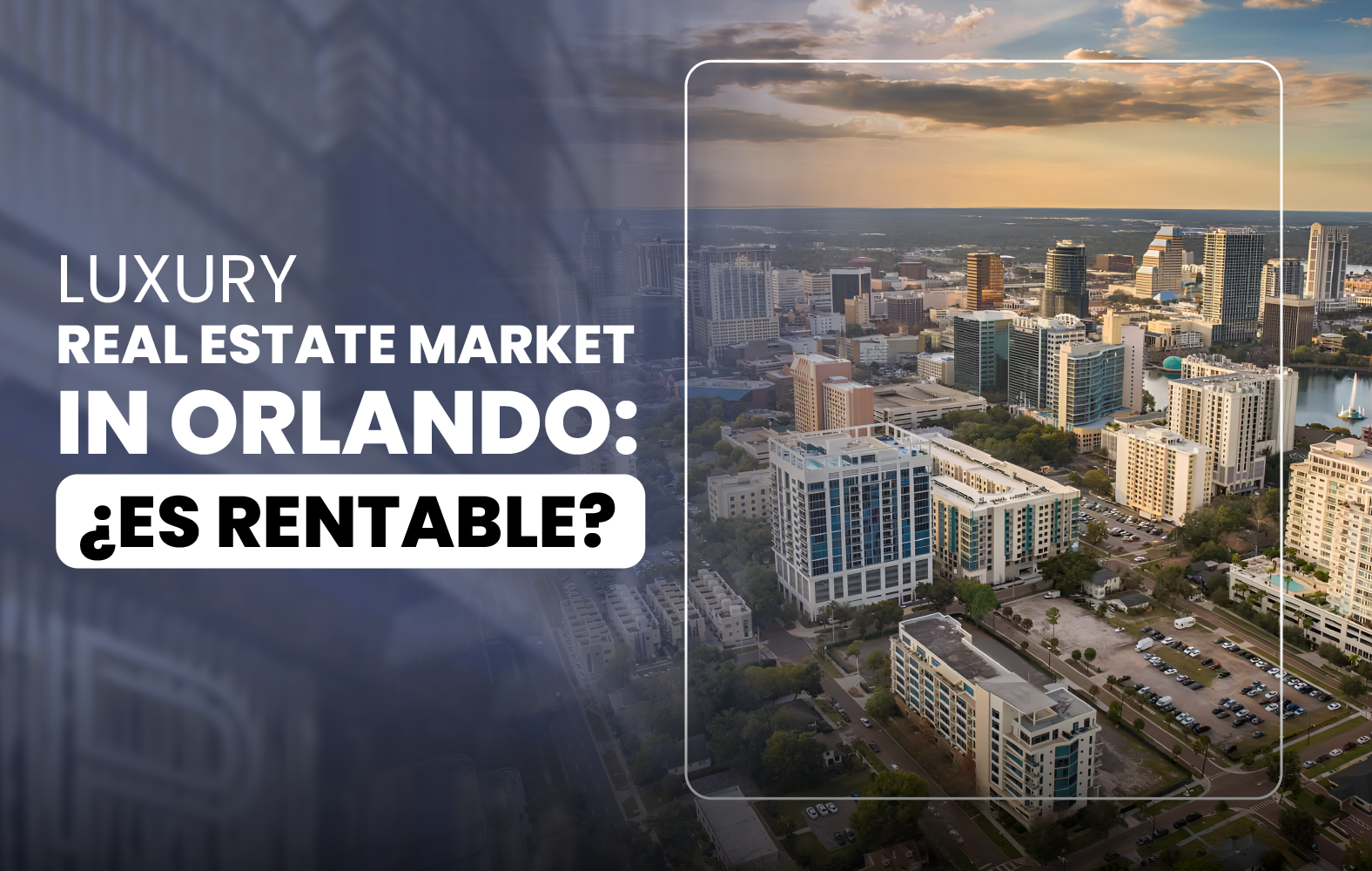 Luxury Real Estate Market in Orlando: Is it Profitable?