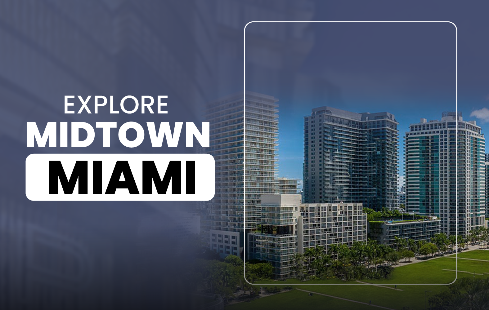 Explore Midtown Miami