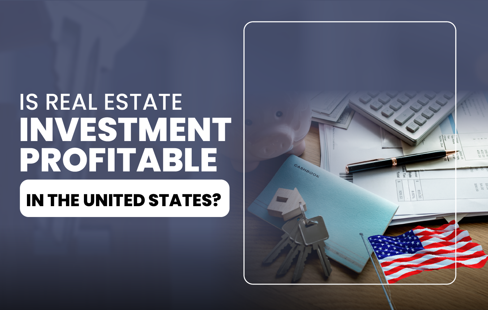 Is Real Estate Investment Profitable in the United States?