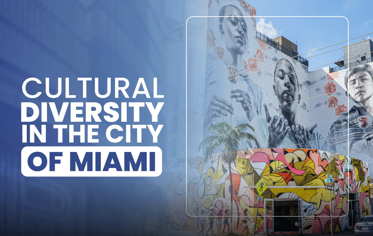 Cultural Diversity in the City of Miami