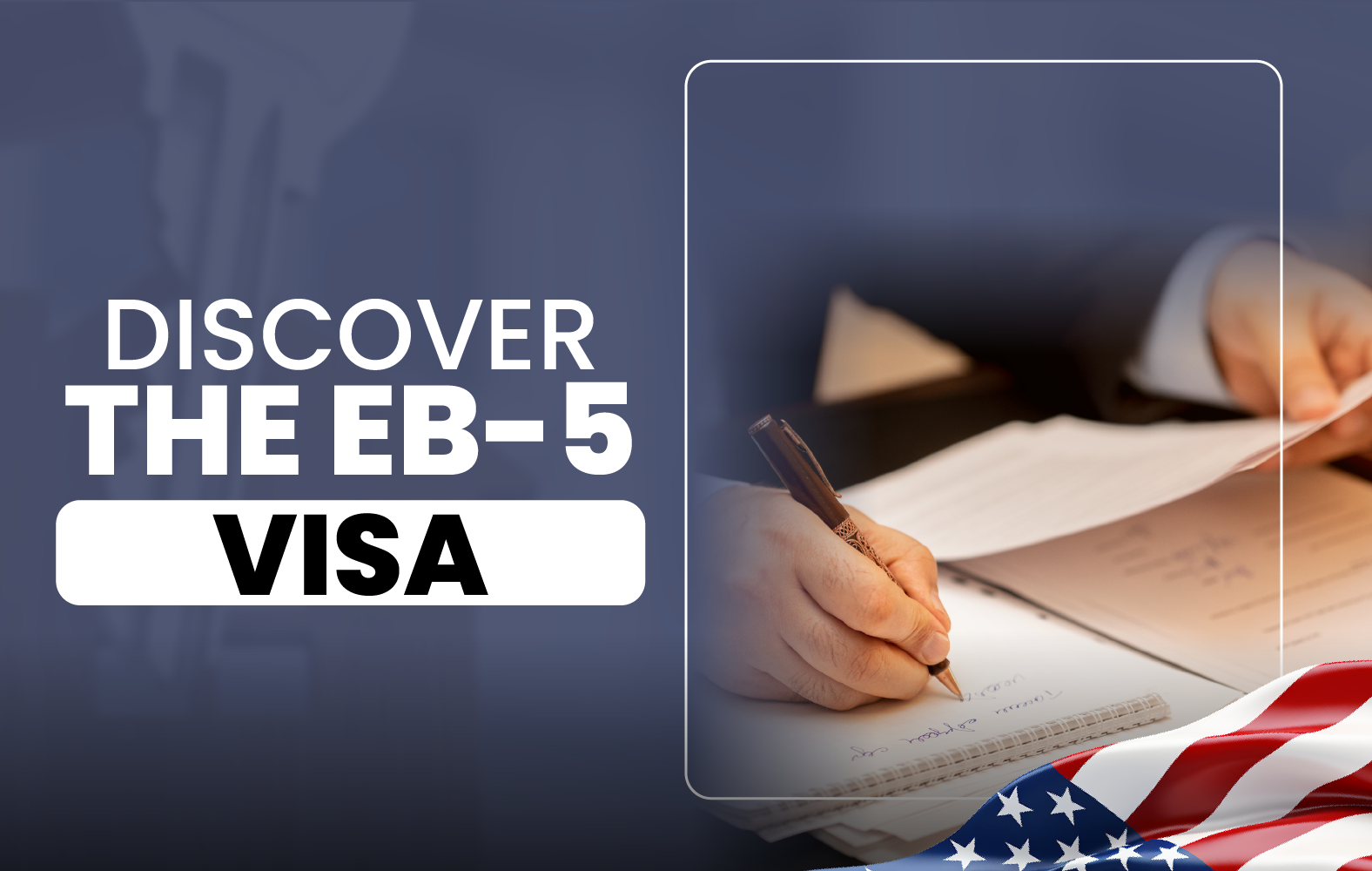 Discover the EB-5 Visa: