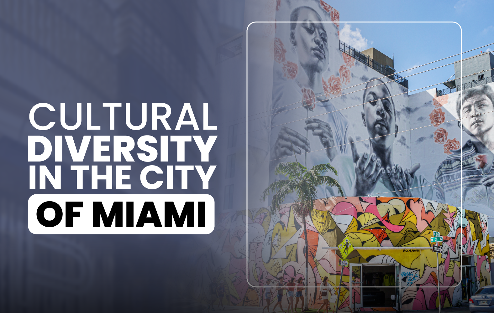 Cultural Diversity in the City of Miami